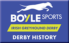 Image shows a blue button with BOYLE Sports Irish Greyhound Derby logo and the words Derby History