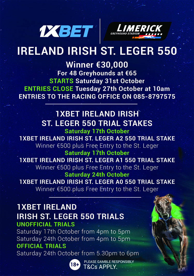 2026 1xBet Ireland Irish St. Leger Entries Now Open Image shows Entry details for the 2026 1xBet Ireland Irish St. Leger at Limerick Greyhound Stadium, including entry deadline, trial stakes, trial dates and Racing Office contact information.